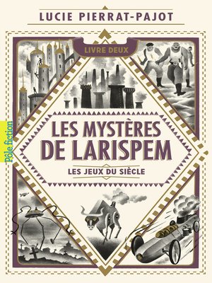 cover image of Les Mystères de Larispem (Tome 2)--Les Jeux du Siècle